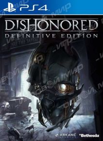 Dishonored. Definitive Edition (PS4) рус