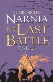 The Chronicles of Narnia. The Last Battles. Book 7